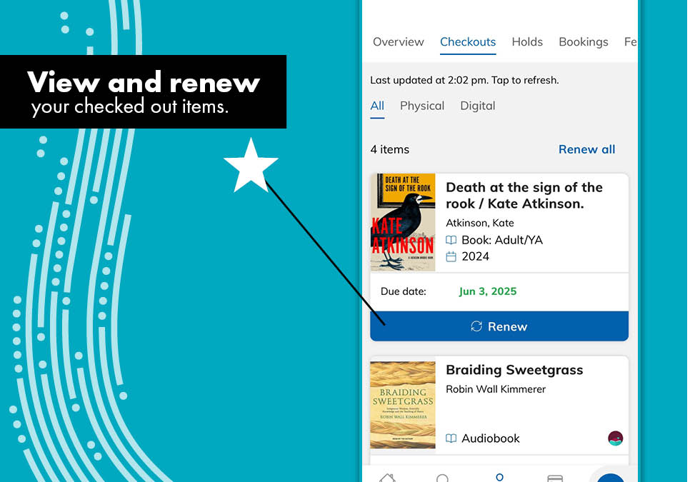 View and renew your checked out items.