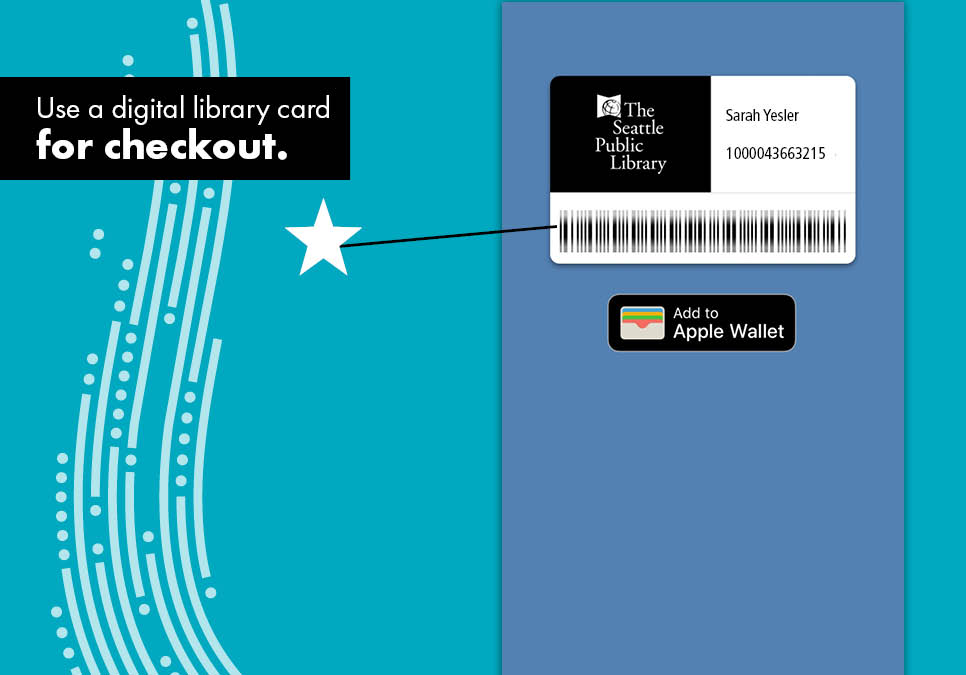 Use a digital library card for checkout.
